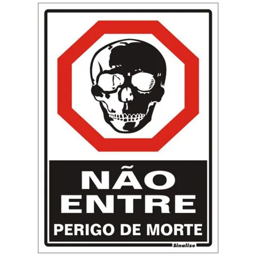 Placa Em Poliestireno 20X30Cm - Nao Entre Perigo De Morte Sinalize