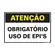Placa Em Poliestireno 20X30Cm - Atencao Obrigatorio uso de epi's Sinalize