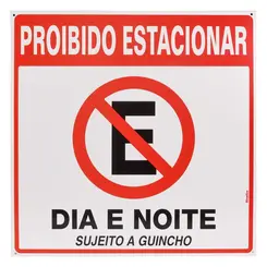 Placa Em Poliestireno 45X45Cm - Proibido Estacionar dia e noite Sinalize