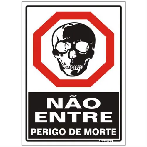 Placa Em Poliestireno 20X30Cm - Nao Entre Perigo De Morte Sinalize
