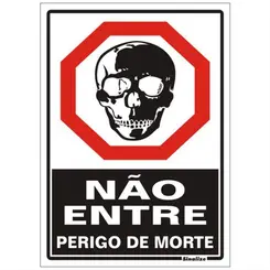 Placa Em Poliestireno 20X30Cm - Nao Entre Perigo De Morte Sinalize