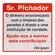 Placa Em Poliestireno 45X45Cm - Sr. Pichador Sinalize